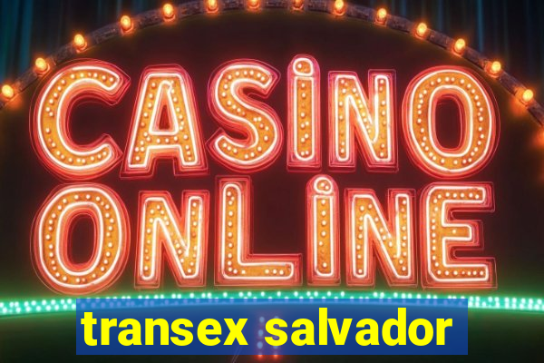 transex salvador